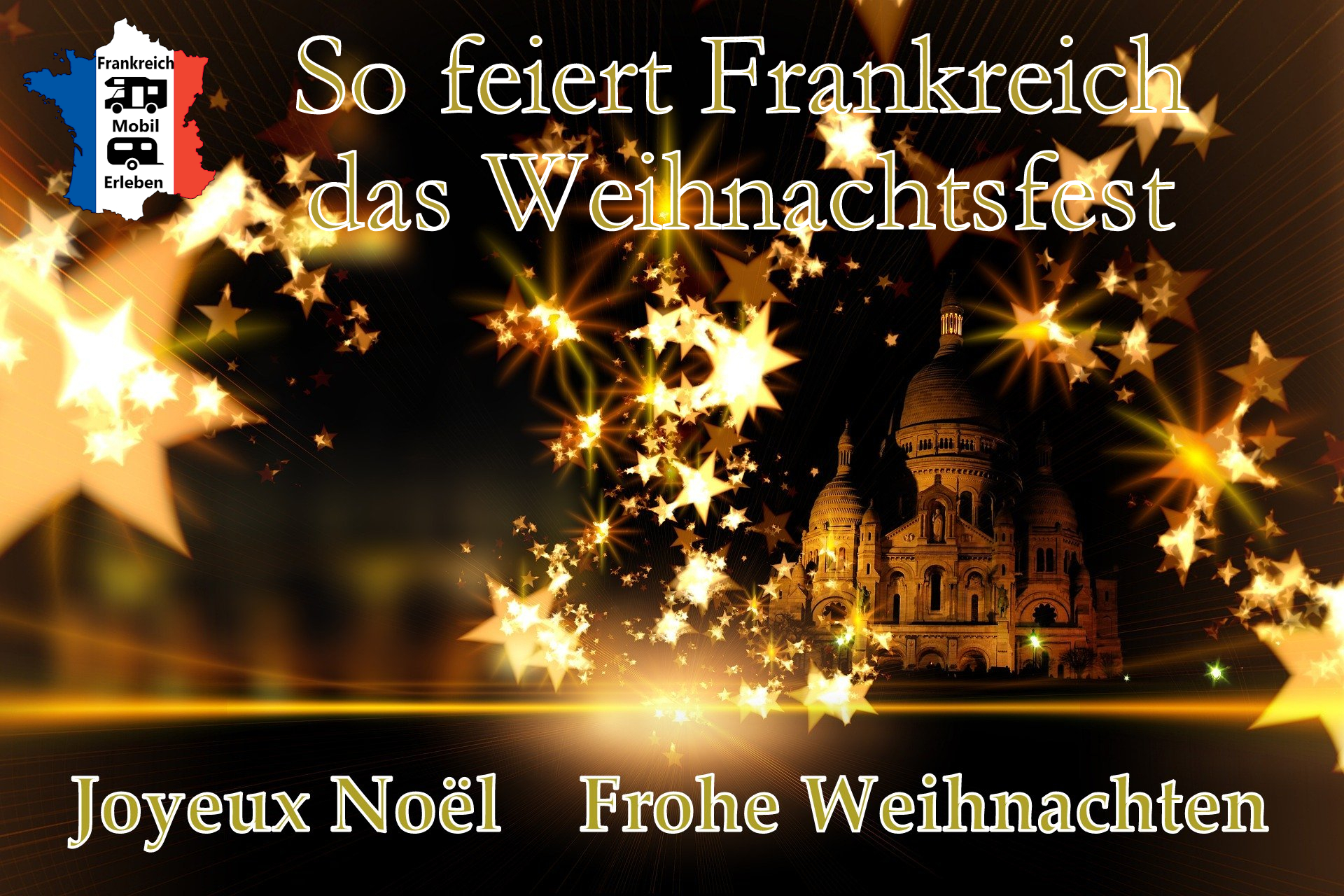 FrankreichMobilErleben Weihnachten in Frankreich